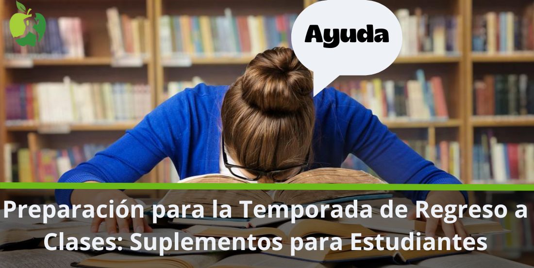 Temporada de Regreso a Clases: Suplementos para Estudiantes